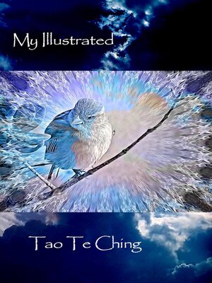 cover image of My Illustrated Tao Te Ching